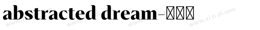 abstracted dream字体转换